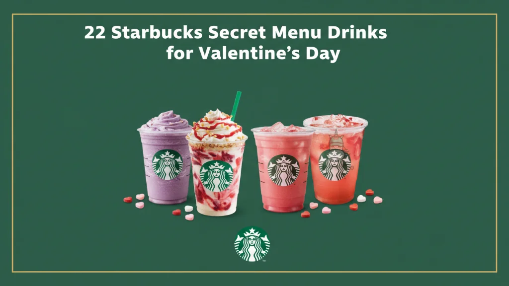 22 Starbucks Secret Menu Drinks for Valentine’s Day 1 22 Starbucks Secret Menu Drinks for Valentine’s Day